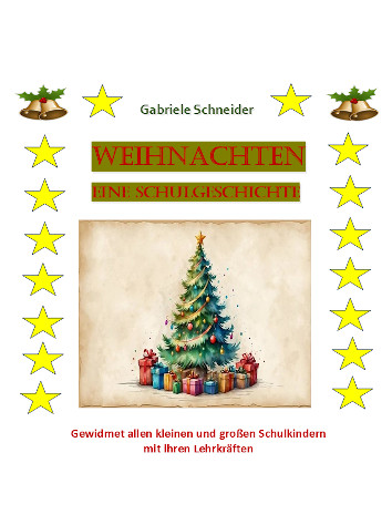 Weihnachten – Eine Schulgeschichte